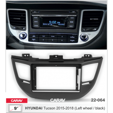 Переходная рамка 2DIN 9 дюймов (CARAV 22-064) HYUNDAI Tucson (TL) 2015-18 (руль слева / черный-серебро)  Разм.230/220 x130